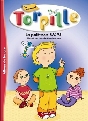 La politesse s.v.p. ! - Danielle Lalande