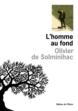 L'homme au fond - Olivier de Solminihac