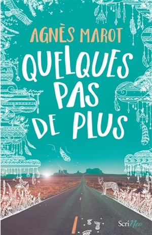Quelques pas de plus - Agnès Marot