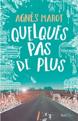 Quelques pas de plus - Agnès Marot