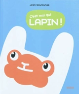 C'est moi qui lapin ! - Jean Gourounas