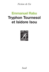 Tryphon Tournesol et Isidore Isou - Emmanuel Rabu