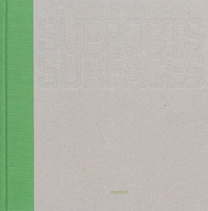 Supports-surfaces : a moment-a movement