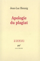 Apologie du plagiat - Jean-Luc Hennig