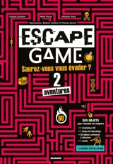 Escape game : saurez-vous vous évader ? : 2 aventures - Rémi Prieur