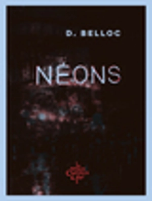 Néons - D. Belloc