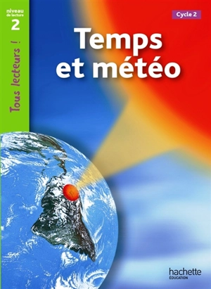 Temps et météo, cycle 2 : niveau de lecture 2 - Denise Ryan