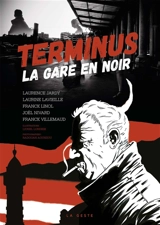 Terminus : la gare en noir