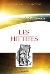 Les Hittites - Louis-Joseph Delaporte