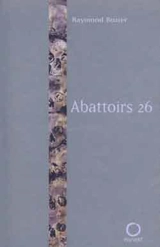 Abattoirs 26 - Raymond Bozier