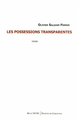 Les possessions transparentes - Olivier Salazar-Ferrer