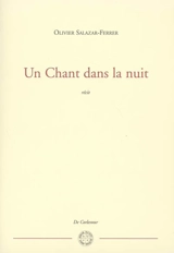Un chant dans la nuit - Olivier Salazar-Ferrer