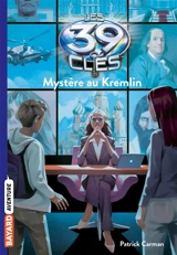Les 39 clés. Vol. 5. Mystère au Kremlin - Patrick Carman