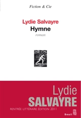Hymne - Lydie Salvayre