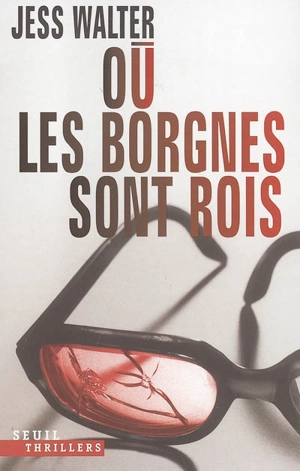 Où les borgnes sont rois - Jess Walter