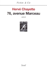 76, avenue Marceau : récit - Hervé Chayette