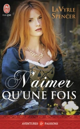 N'aimer qu'une fois - LaVyrle Spencer