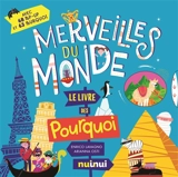 Merveilles du monde : le livre des pourquoi - Enrico Lavagno