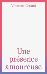 Une présence amoureuse - Vincenzo Cerami