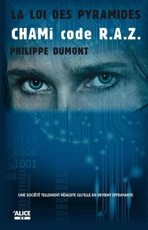 La loi des pyramides. Vol. 3. Chami code R.A.Z. - Philippe Dumont