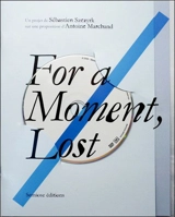 For a moment, lost - Sébastien Szczyrk