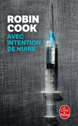 Avec intention de nuire - Robin Cook