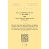 Catalogues régionaux des incunables des bibliothèques publiques de France. Vol. 20. Académie nationale de chirurgie, Alliance israélite universelle, Archives nationales, Arts décoratifs, Assemblée nationale, Bibliothèque interuniversitaire Cujas (... - France. Service du livre et de la lecture