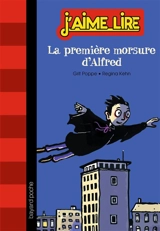 La première morsure d'Alfred - Grit Poppe