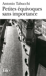 Petites équivoques sans importance - Antonio Tabucchi