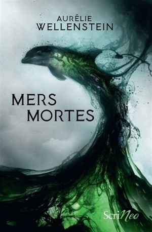 Mers mortes - Aurélie Wellenstein