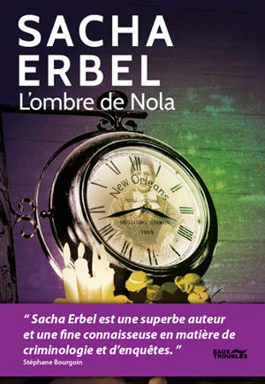 L'ombre de Nola : thriller - Sacha Erbel