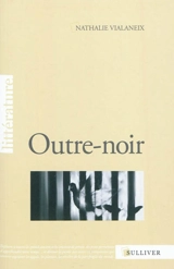 Outre-noir - Nathalie Vialaneix