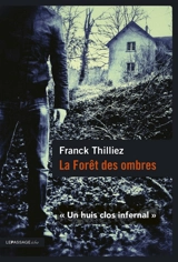 La forêt des ombres - Franck Thilliez