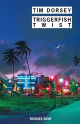 Triggerfish twist - Tim Dorsey