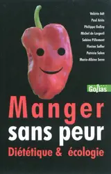 Manger sans peur : diététique et écologie