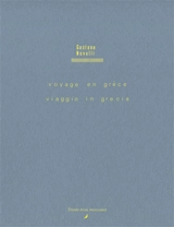 Voyage en Grèce. Viaggio in Grecia. Novelli ou Le problème du langage - Gastone Novelli
