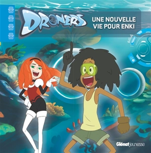 Droners. Une nouvelle vie pour Enki - Sylvain Dos Santos