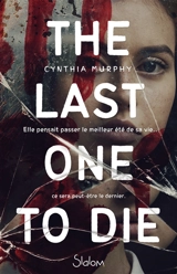 The last one to die - Cynthia Murphy