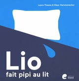 Lio fait pipi au lit - Klaar Hammenecker