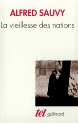 La vieillesse des nations - Alfred Sauvy