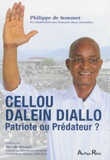 Cellou Dalein Diallo, patriote ou prédateur ? - Philippe de Sommet