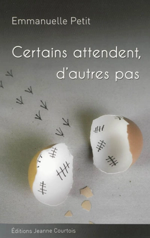 Certains attendent, d'autres pas - Emmanuelle Petit