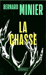 La chasse - Bernard Minier