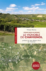 Le vignoble de Chavignol : voyage dans un paysage - Thibaut Boulay