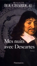 Mes nuits avec Descartes - Huguette Bouchardeau