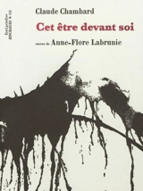 Cet être devant soi - Claude Chambard