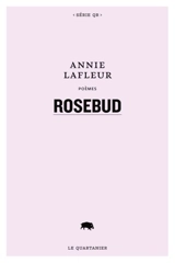 Rosebud - Annie Lafleur