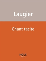Chant tacite - Emmanuel Laugier