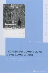 L'égarement comme signe d'une communauté : la génération perdue d'Aragon, Dos Passos, Fitzgerald et Hemingway - Amaury Dehoux