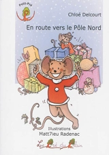 En route vers le pôle Nord - Chloé Delcourt